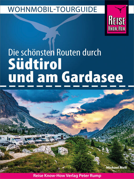 Title details for Reise Know-How Wohnmobil-Tourguide Südtirol und Gardasee by Michael Moll - Wait list